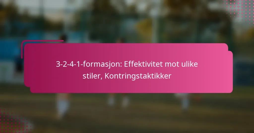 3-2-4-1-formasjon: Effektivitet mot ulike stiler, Kontringstaktikker